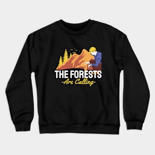 The Forests are Calling Crewneck Sweatshirt